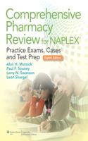 Comprehensive Pharmacy Review for NAPLEX with Access Code: Practice Exams, Cases, and Test Prep