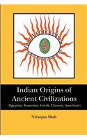 Indian Origins of Ancient Civilizations