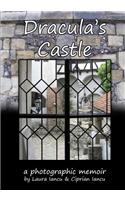 Dracula's Castle: A Photographic Memoir