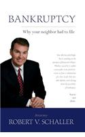 Bankruptcy - Why Your Neighbor Had to File