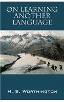 On Learning Another Language