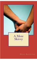 A Mere Skivvy