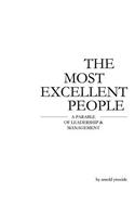 The Most Excellent People: A Parable of Leadership & Management