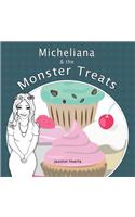 Micheliana & the Monster Treats