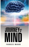 A Journey Into the Mind