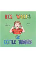 Big Words for Little Tongues