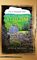 Delusion of Atheism