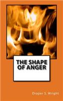 Shape of Anger
