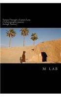 Tunisia through a Camera Lens (A photographic journey through Tunisia)