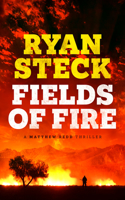 Fields of Fire: (Matthew Redd Thriller)