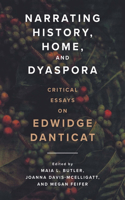 Narrating History, Home, and Dyaspora