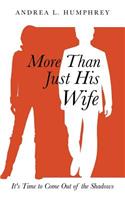 More Than Just His Wife