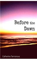 Before the Dawn