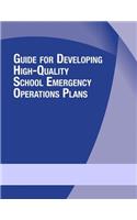 Guide for Developing High-Quality School Emergency Operations Plans