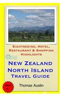 New Zealand, North Island Travel Guide