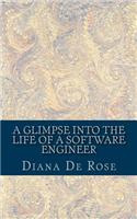 A Glimpse Into The Life Of A Software Engineer: (English)