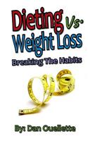 Dieting Vs Weight Loss (Pocket Edition)