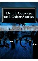 Dutch Courage and Other Stories