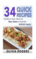 34 Quick Recipes
