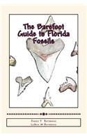The Barefoot Guide to Florida Fossils