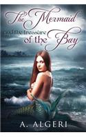 The Mermaid and the Treasure of the Bay