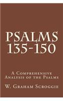 Psalms 135-150: A Comprehensive Analysis of the Psalms