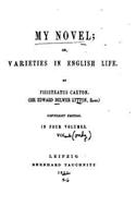 My novel, or, Varieties in English life - Vol. I: (English)