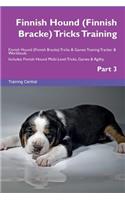 Finnish Hound (Finnish Bracke) Tricks Training Finnish Hound (Finnish Bracke) Tricks & Games Training Tracker & Workbook. Includes