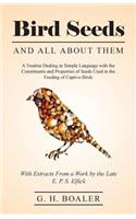 Bird Seeds and All about Them