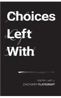 Choices Left With