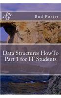 Data Structures HowTo Part 1 for IT Students