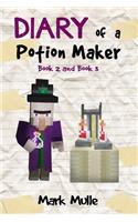 Diary of a Potion Maker, Book 2 and Book 3 (An Unofficial Minecraft Book for Kids Ages 9 - 12 (Preteen)