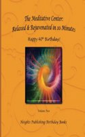 Happy 40th Birthday! Relaxed & Rejuvenated in 10 Minutes Volume Two