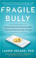 Fragile Bully