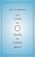 Das Licht, die Quelle des Lebens - Band 55