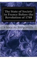 State of Society in France Before the Revolution of 1789