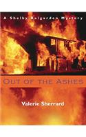 Out of the Ashes: A Shelby Belgarden Mystery