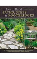 How to Build Paths, Steps & Footbridges
