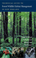 Technical Guide to Forest Wildlife Habitat Management in New England