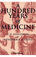 A Hundred Years of Medicine