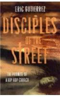 Disciples of the Street