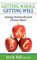 Getting Whole, Getting Well