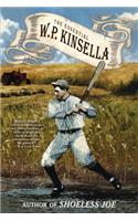 Essential W. P. Kinsella