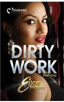 Dirty Work - Part 2