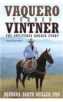 Vaquero Turned Vintner