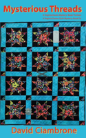 Mysterious Threads: A Virginia Davies Mystery Book Thirteen, A Virginia Davies Quilt Mystery Book Six