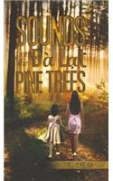 Sounds from the Ða L?t Pine Trees