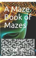 A Maze Book of Mazes