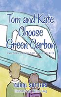 Tom and Kate Choose Green Carbon