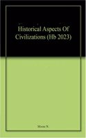 Historical Aspects Of Civilizations (Hb 2023)